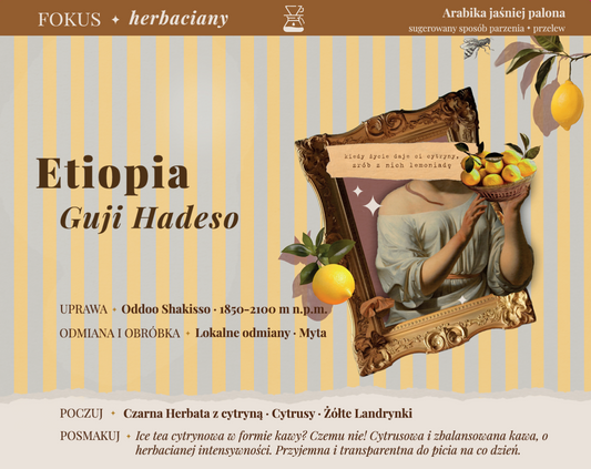 ETIOPIA Guji Hadeso ✦ herbaciany przelew 250/1000/30 g